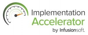 Infusionsoft Implementation Accelerator